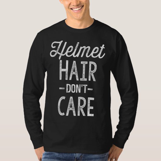 Helm Hair Maakt Motorfiets Fietsrijden niet uit T-shirt (Voorkant)