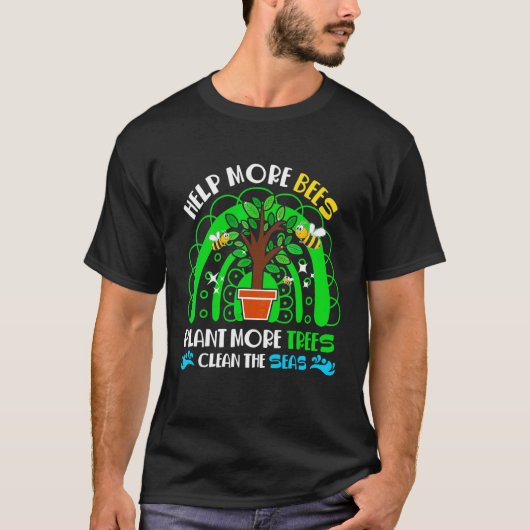 Help Bijen Plant Bomen Schoon Zeeen Bijen redt Env T-shirt (Voorkant)