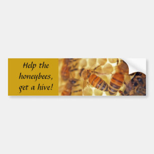 Help de honingbijen, haal een bijenkorf! bumpersticker