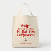 Help! Er is niemand die de Leftovers eet Tote Bag (Voorkant)