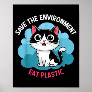 Help het milieu redden_ Plastic eten – Een knappe Poster