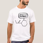 Help-I-m-diene, grappige chemie  T-shirt (Voorkant)