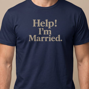 Help! Ik ben getrouwd T-shirt