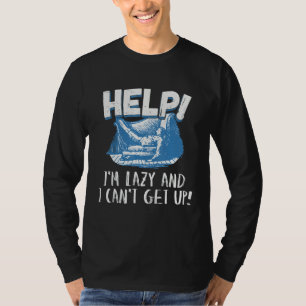 Help Ik Ben Lui En Ik Kan Niet Opstaan T-shirt