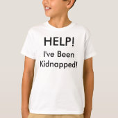 HELP! Ik ben ontvoerd. T-shirt (Voorkant)