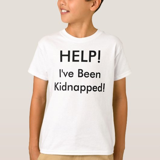 HELP! Ik ben ontvoerd. T-shirt (Voorkant)