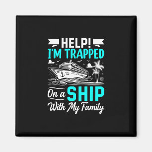 Help, ik zit vast op een schip met mijn familie magneet