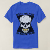Help me dat ik al dood ben t-shirt (Design voorkant)