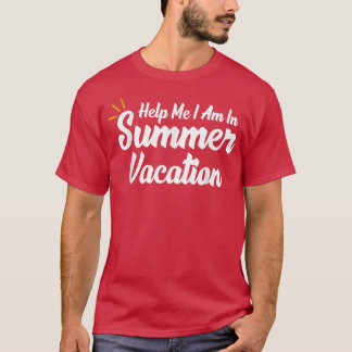 Help me dat ik in zomervakantie ben t-shirt