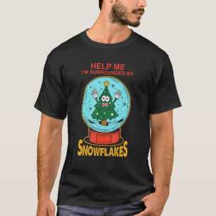 Help me dat ik omringd ben door sneeuwvlokken t-shirt