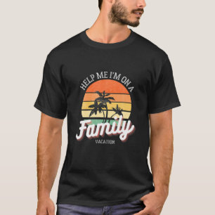 Help me dat ik op een familievakantie-zondst ben t-shirt