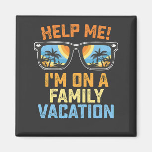 Help Me, Ik Ben Op Een Familie Vakantie Magneet