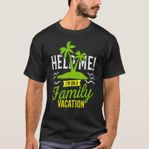 Help me Ik ben op familie vakantie leuk Humor T-sh T-shirt