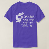 Help me, ik heb Tesla gekorfd T-shirt (Design voorkant)