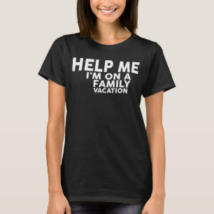 Help me op vakantie met het gezin vakantie familie t-shirt