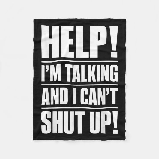 Help me praten en ik kan niet zwijgen fleece deken (Voorkant)