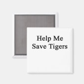 Help me tijgers te redden magneet (Voorkant / Achterkant)
