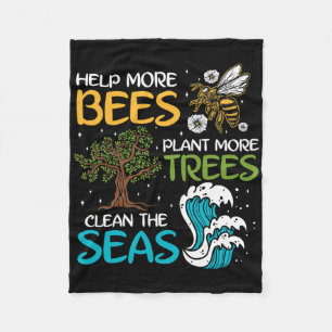 Help meer bijen Plant meer bomen de Zeeen reinigen Fleece Deken