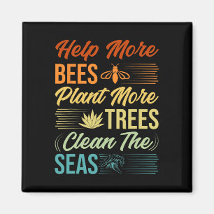 Help meer bijen Plant meer bomen de Zeeen reinigen Magneet