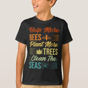 Help meer bijen Plant meer bomen de Zeeen reinigen T-shirt