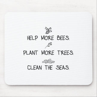 Help meer bijen Plant meer bomen de Zeeen te reini Muismat