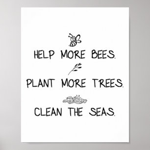 Help meer bijen Plant meer bomen de Zeeen te reini Poster