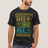 Help meer bijen Plant meer bomen de Zeeen te reini T-shirt (Voorkant)