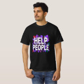 Help Mensen – Inspirerend Positief Bericht T-shirt (Voorkant volledig)
