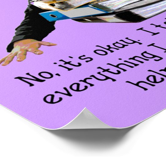 Help met uw problemen Funny Poster Sign (Hoek)