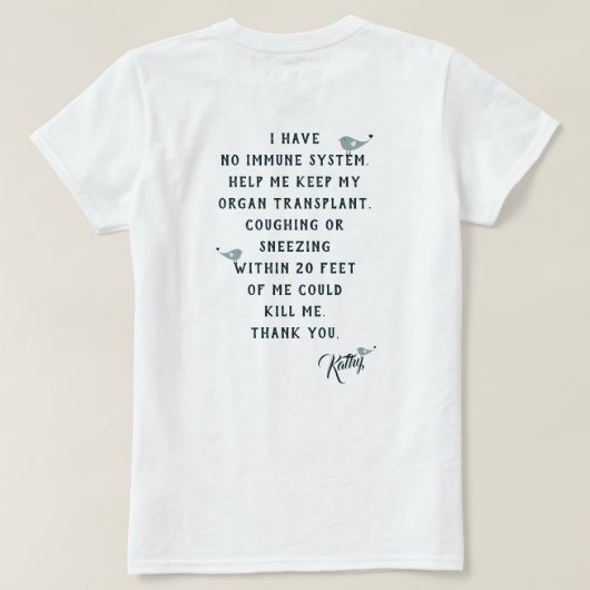 Help mij Mijn orgaantransplantatie wit houden T-shirt (Design achterkant)