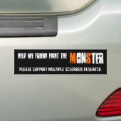 Help mijn vriend tegen het Monster te vechten - MS Bumpersticker (Op auto)
