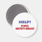 Help! Mijn vrouw is verslaafd aan genealogie Magneet (Voorkant / Achterkant)