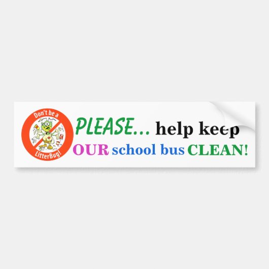 Help ons alsjeblieft onze schoolbus schoon te houd bumpersticker (Voorkant)