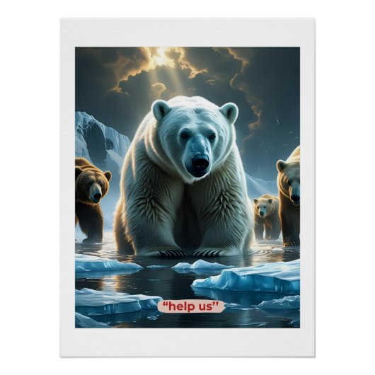 Help ons - Polar Beren op dun ijs Perfect Poster (Voorkant)