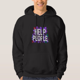 Help People – Inspirational Positive Message Hoodie
