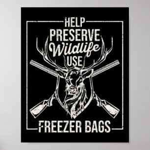 Help Wildlife te behouden Gebruik Freezer Bygs Fun Poster