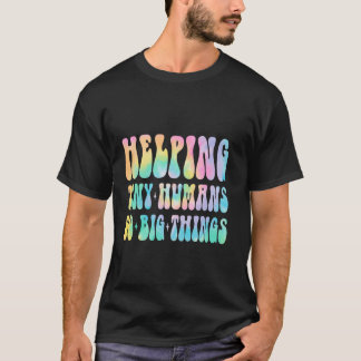Helpende Kleine Mensen Doen Grote Dingen Leraar T-shirt