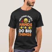 Helping Small Hands Do Big Things Occupational The T-shirt (Voorkant)