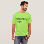 Helvetica Bold T-shirt (Voorkant volledig)