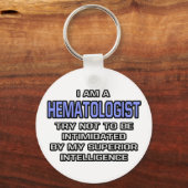 Hematoloog Joke ... Superieure intelligentie Sleutelhanger (Voorkant)