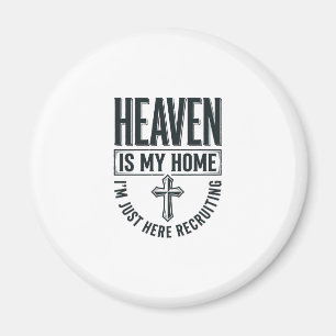 Hemel Is Mijn Thuis Christelijk Wervings T-Shirt O Magneet