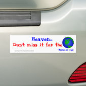 Hemel, mis het niet voor de wereld! bumpersticker (Op auto)