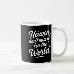 Hemel Mis Het Niet Voor De Wereld Christelijke Man Koffiemok
