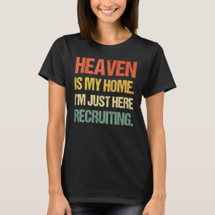 Hemels is mijn thuis Ik ben hier alleen Vinta recr T-shirt