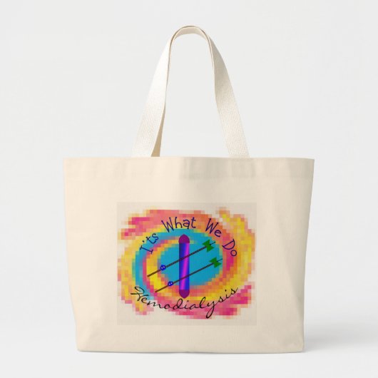 hemodialyse "Dat is wat we doen" Grote Tote Bag (Voorkant)
