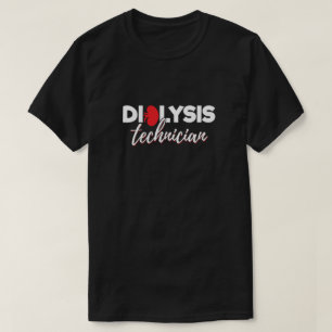Hemodialyse Nefrologie Technologie - Dialyse Techn T-shirt