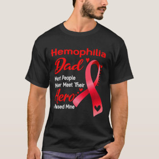 \Hemofilie Pap Meestal mensen ontmoeten hun Hero n T-shirt