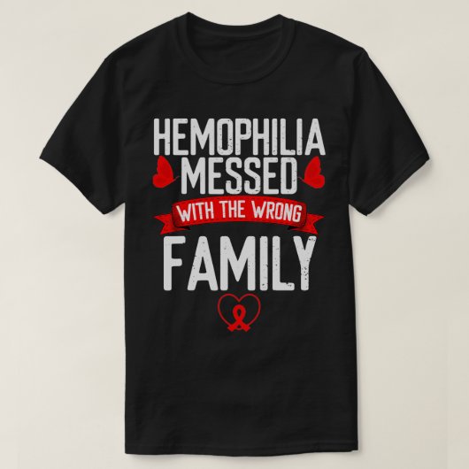 Hemophilia Awareness Red Ribbon Messed with wrong  T-shirt (Design voorkant)