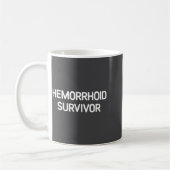 Hemorrhoid Survivor, Funny, Jokes, Sarcastic Koffiemok (Links)