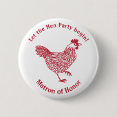 Hen Party Bachelorette Matron of Honor Button (Voorkant)